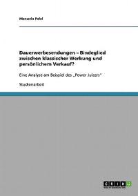 Dauerwerbesendungen - Bindeglied zwischen klassischer Werbung und persönlichem Verkauf?