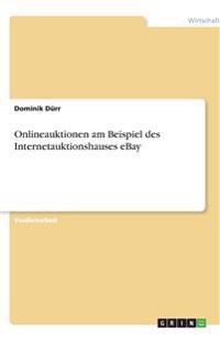 Onlineauktionen am Beispiel des Internetauktionshauses eBay