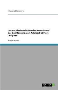 Unterschiede zwischen der Journal- und der Buchfassung von Adalbert Stifters "Brigitta"