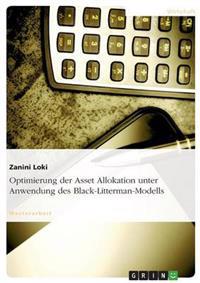 Optimierung der Asset Allokation unter Anwendung des Black-Litterman-Modells