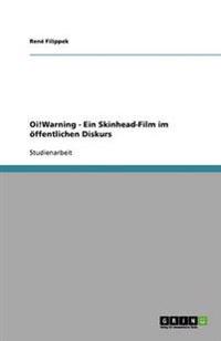 Oi!Warning - Ein Skinhead-Film im öffentlichen Diskurs