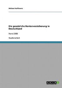 Die gesetzliche Rentenversicherung in Deutschland