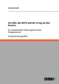 Die USA, die NATO und der Krieg um den Kosovo