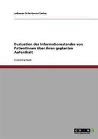 Evaluation des Informationsstandes von PatientInnen über ihren geplanten Aufenthalt