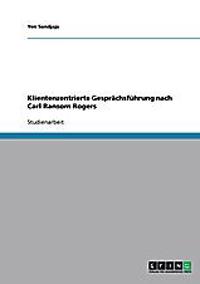 Klientenzentrierte Gesprächsführung nach Carl Ransom Rogers