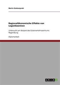 Regionalökonomische Effekte von Logistikzentren