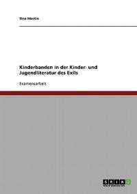 Kinderbanden in der Kinder- und Jugendliteratur des Exils