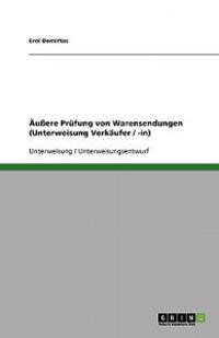 Äußere Prüfung von Warensendungen (Unterweisung Verkäufer / -in)