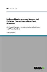 Rolle und Bedeutung des Romans bei Christian Thomasius und Gotthard Heidegger