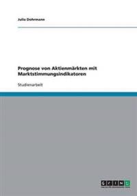 Prognose von Aktienmärkten mit Marktstimmungsindikatoren