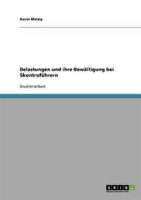 Belastungen Und Ihre Bewaltigung Bei Skontrofuhrern