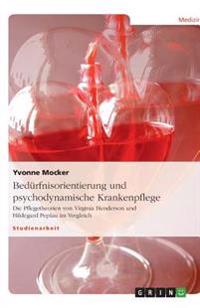 Bedürfnisorientierung und psychodynamische Krankenpflege