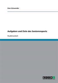 Aufgaben und Ziele des Seniorensports