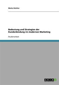 Bedeutung und Strategien der Kundenbindung im modernen Marketing