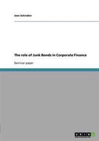 The role of Junk Bonds in Corporate Finance