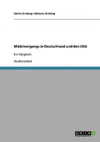 Mädchengangs in Deutschland und den USA