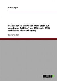 Reaktionen im Bezirk Karl-Marx-Stadt auf den "Prager Frühling" von 1968 in der CSSR und dessen Niederschlagung
