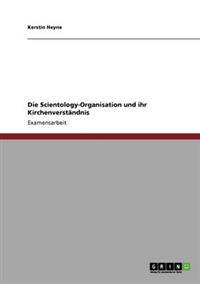 Die Scientology-Organisation und ihr Kirchenverständnis