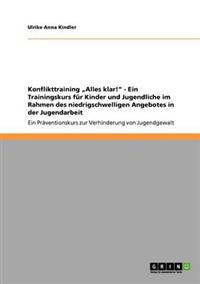Konflikttraining "Alles klar!" - Ein Präventionskurs zur Verhinderung von Jugendgewalt