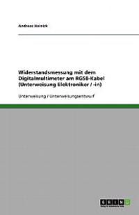 Widerstandsmessung mit dem Digitalmultimeter am RG58-Kabel (Unterweisung Elektroniker / -in)