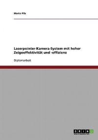 Laserpointer-Kamera-System mit hoher Zeigeeffektivität und -effizienz