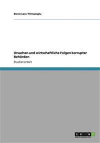 Ursachen und wirtschaftliche Folgen korrupter Behörden