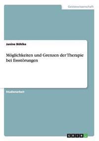 Möglichkeiten und Grenzen der Therapie bei Essstörungen