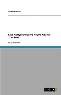 Eine Analyse zu Georg Heyms Novelle "Der Dieb"