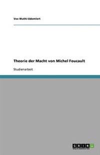 Theorie der Macht von Michel Foucault