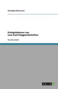 Erfolgsfaktoren von Low-Cost-Fluggesellschaften