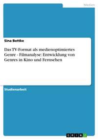 Das TV-Format als medienoptimiertes Genre - Filmanalyse