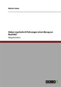 Haben mystische Erfahrungen einen Bezug zur Realität?