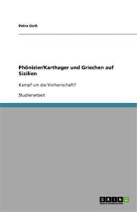 Phoenizier/Karthager und Griechen auf Sizilien