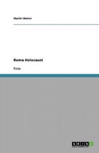 Roma Holocaust. The The nazi treatment of Gypsies and Jews compared