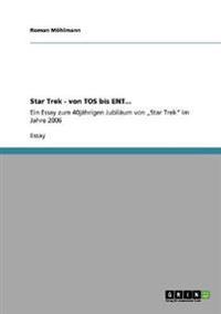 Star Trek - von TOS bis ENT...