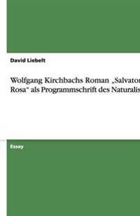 Wolfgang Kirchbachs Roman 'Salvator Rosa? ALS Programmschrift Des Naturalismus