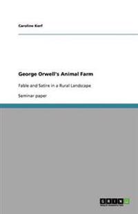 George Orwell's Animal Farm