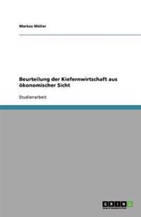 Beurteilung der Kiefernwirtschaft aus ökonomischer Sicht