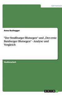"Der Straßburger Blutsegen" und "Der erste Bamberger Blutsegen" - Analyse und Vergleich