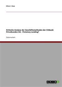 Kritische Analyse der Geschäftsmethoden der Citibank Privatkunden AG - Pretatory Lending?