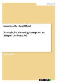 Strategische Marketingkonzeption am Beispiel der Puma AG