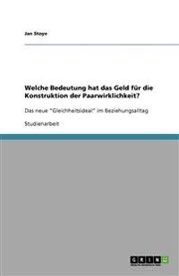Welche Bedeutung hat das Geld für die Konstruktion der Paarwirklichkeit?