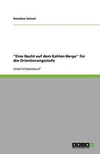 "Eine Nacht auf dem Kahlen Berge" für die Orientierungsstufe