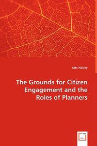 The Grounds for Citizen Engagement and the Roles of Planners