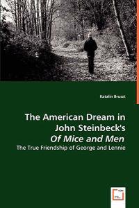 The American Dream in John Steinbeck's Of Mice and Men