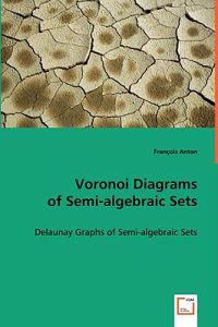 Voronoi Diagrams of Semi-algebraic Sets