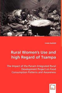 Rural Women's Use and high Regard of Tsampa