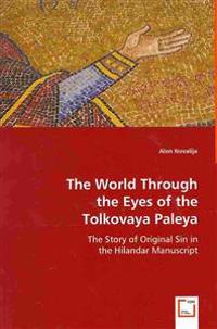 Through the Eyes of the Tolkovaya Paleya