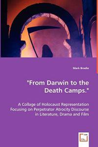 "From Darwin to the Death Camps."