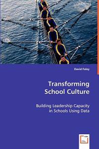 Transforming School Culture